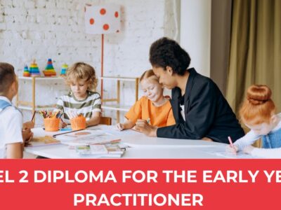 Level 2 Diploma for the Early Years Practitioner