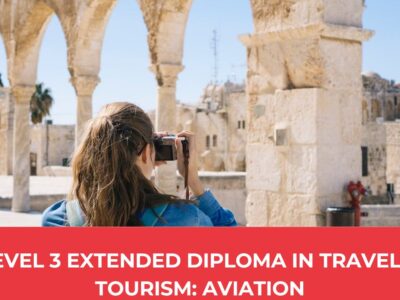 Level 3 Extended Diploma in Travel and Tourism Aviation